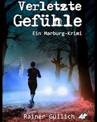 Verletzte Gefühle - Rainer Güllich - ebook