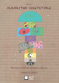Sé un algoritmo irrepetible - Daniela Violi - ebook