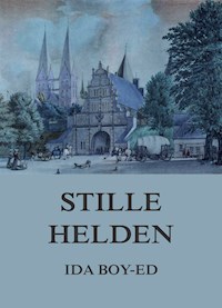 Stille Helden - Ida Boy-Ed - ebook