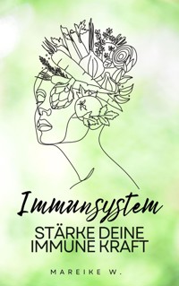 Immunsystem - Mareike W. - ebook