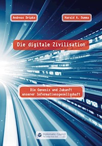Die digitale Zivilisation - Andreas Dripke - ebook