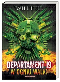 Departament 19 W ogniu walki - Will Hill - książka
