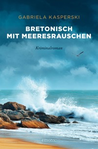 Bretonisch mit Meeresrauschen - Gabriela Kasperski - ebook