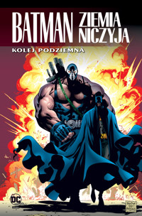 Batman. Ziemia niczyja. Kolej podziemna. Tom 6 - Steven Barnes, Larry Hama, Mike Deodato Jr., Paul Gulacy, Dale Eaglesham, Chuck Dixon - książka