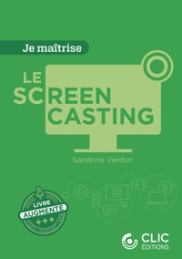 Le screencasting - Sandrine Verdun - ebook