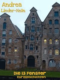 Die dreizehn Fenster - Andrea Lieder-Hein - ebook