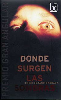 Donde surgen las sombras - David Lozano Garbala - ebook