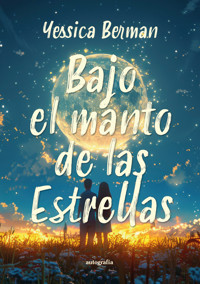 Bajo el manto de las estrellas - Yessica Berman - ebook