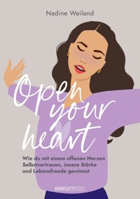 Open your heart - Nadine Weiland - ebook