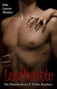 2 Storys aus LustPunkte - Inka Loreen Minden - ebook