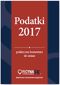 Podatki 2017 Praktyczny komentarz do zmian - Rafał Kuciński - książka