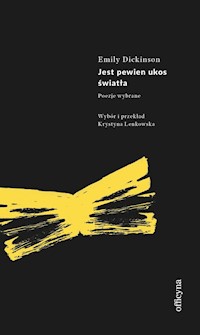 Jest pewien ukos światła. Poezje wybrane - Emily Dickinson - ebook
