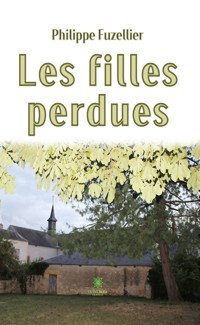 Les filles perdues - Philippe Fuzellier - ebook