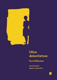 Ulica dzieciństwa - Ditlevsen Tove - ebook + książka