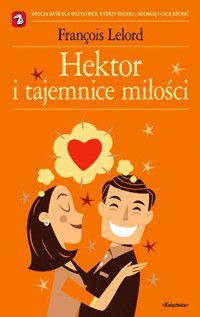 Hektor i tajemnice miłości - Francois Lelord - ebook