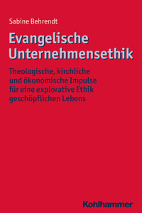 Evangelische Unternehmensethik - Sabine Behrendt - ebook