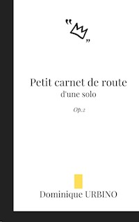 Petit carnet de route d'une solo - Dominique Urbino - ebook