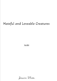 Hateful and Loveable Creatures - Jessica Thiem - ebook