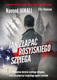 Jak złapać rosyjskiego szpiega - Jamali Naveed, Henican Ellis - książka