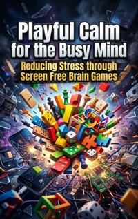 Playful Calm for the Busy Mind - Veda Grant - ebook
