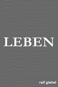 Leben - Ralf Glahel - ebook