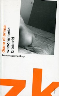 Wspomnienia bitniczki - Diane di Prima - książka