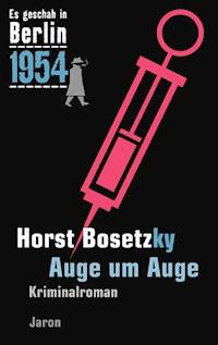Auge um Auge - Horst Bosetzky - ebook