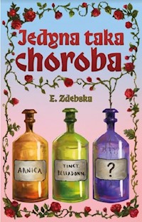 Jedyna taka choroba - Zdebska E. - książka
