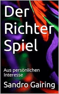 Der Richter Spiel - Sandro Gairing - ebook