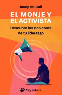 El monje y el activista - Josep M. Coll - ebook