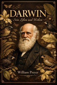 Darwin - Sein Leben und Wirken - William Thierry Preyer - ebook