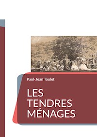 Les tendres ménages - Paul Jean Toulet - ebook