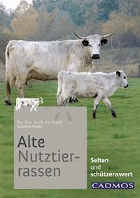 Alte Nutztierrassen - Kai Fröhlich - ebook