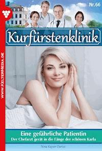 Eine gefährliche Patientin - Nina Kayser-Darius - ebook