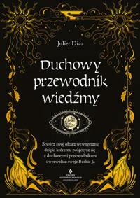 Duchowy przewodnik wiedźmy - Juliet Diaz - książka
