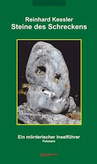 Steine des Schreckens - Reinhard Kessler - ebook
