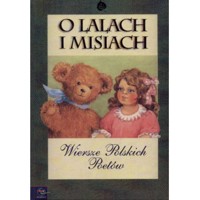 O lalach i misiach - wybór Marek Głogowski Wiersze Polskich Poetów - ebook