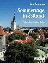 Sommertage in Estland - Lutz Dettmann - ebook