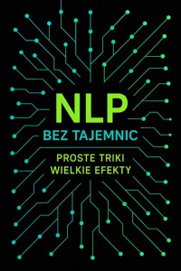 NLP bez tajemnic: proste triki, wielkie efekty - Skillslab - ebook