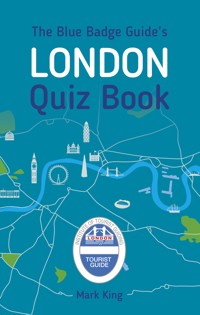The Blue Badge Guide's London Quiz Book - Mark King - ebook