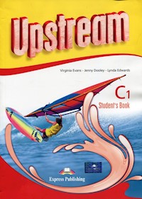 Upstream Advanced C1 Student's Book - Evans Virginia, Dooley Jenny, Edwards Lynda - książka