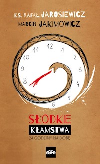 Słodkie kłamstwa - Marcin Jakimowicz, Jarosiewicz Rafał - książka