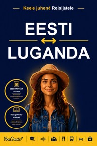 The Language Guide for Travelers - Estonian to Luganda - YouGuide - ebook
