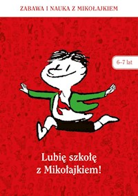 Lubię szkołę z Mikołajkiem (6-7 lat) -  - książka