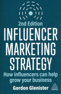 Influencer Marketing Strategy - Glenister Gordon - książka