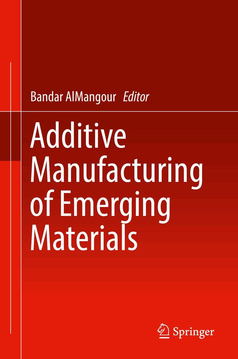 Additive Manufacturing of Emerging Materials