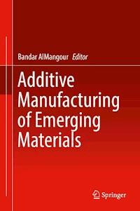 Additive Manufacturing of Emerging Materials -  - ebook