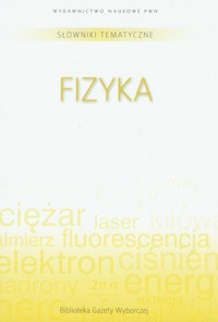 Słownik tematyczny Tom 9 Fizyka -  - książka