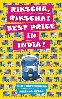 Rikscha, Rikscha! Best Price in India! - Markus Reich - ebook