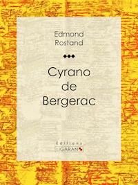 Cyrano de Bergerac - Edmond Rostand - ebook